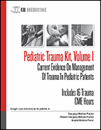Pediatric Trauma Kit, Volume I: Current Evidence On Management Of Trauma In Pediatric Patients (Trauma CME)